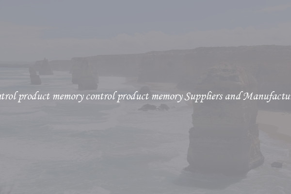 control product memory control product memory Suppliers and Manufacturers