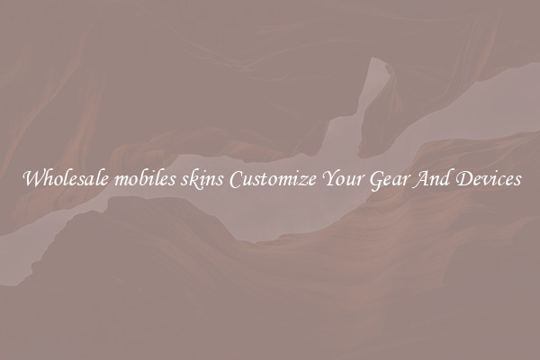 Wholesale mobiles skins Customize Your Gear And Devices