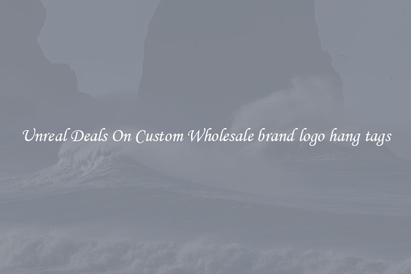 Unreal Deals On Custom Wholesale brand logo hang tags