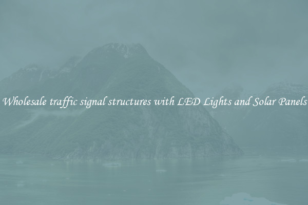 Wholesale traffic signal structures with LED Lights and Solar Panels